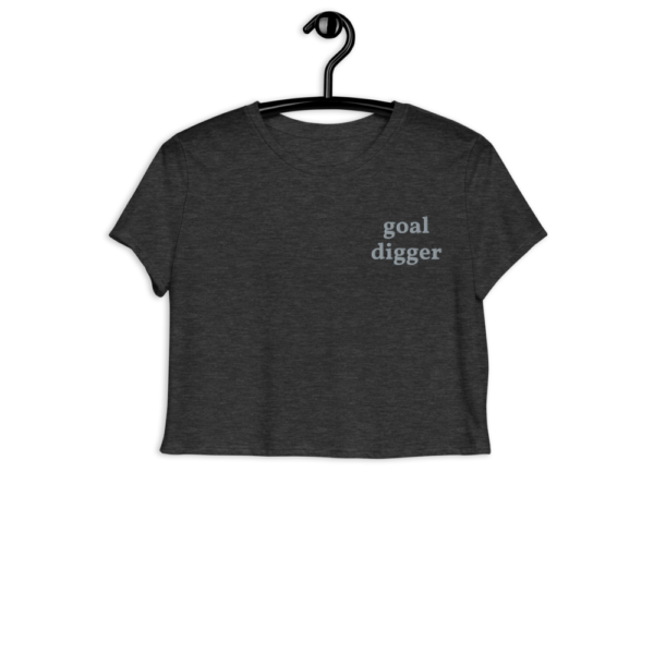 Goal Digger | Cropped Tee - Image 4