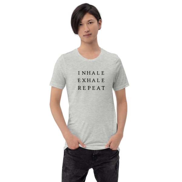 Inhale Exhale Repeat | Classic T-Shirt - Image 3