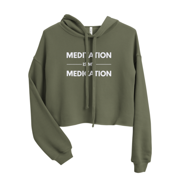 Meditation is my Medication | Cropped Hoodie - Image 3