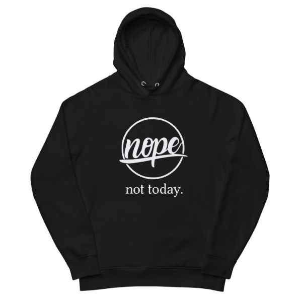 Nope, Not Today | Hoodie - Image 3