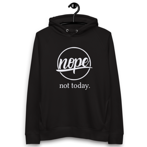 Nope, Not Today | Hoodie - Image 2