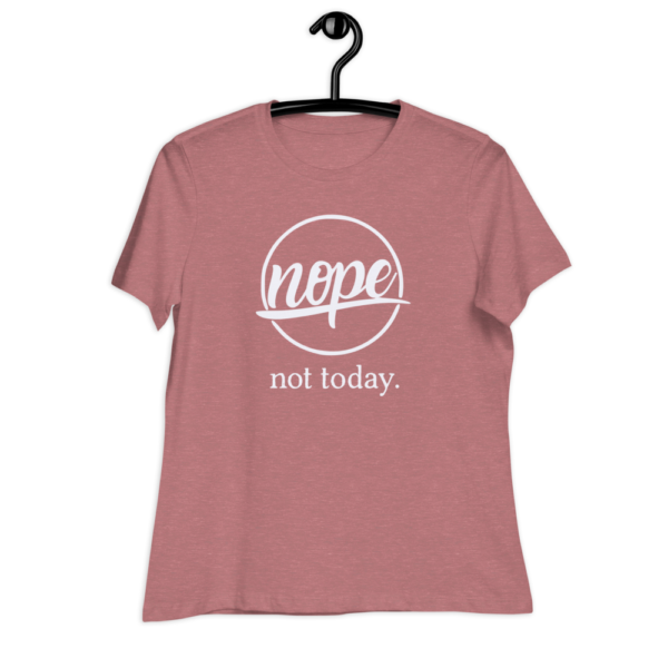 Nope, Not Today | Relaxed T-Shirt - Image 3