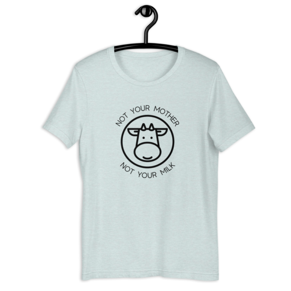 Not Your Mother, Not Your Milk | Classic T-Shirt - Image 2