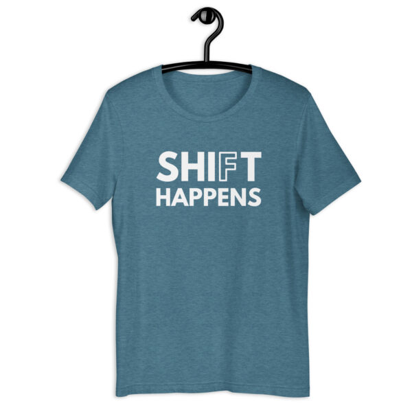 Shift happens | Classic T-Shirt - Image 2