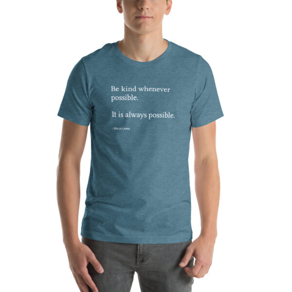 Be Kind Whenever Possible | Classic T-Shirt