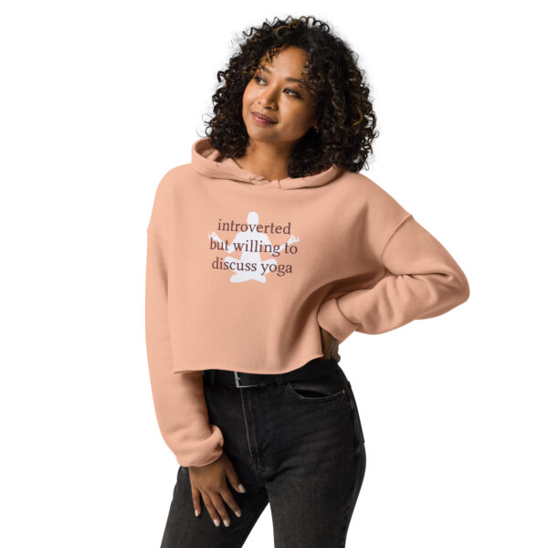 Introverted but Willing to Discuss Yoga | Cropped Hoodie