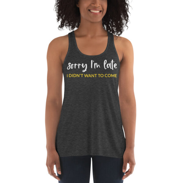 Sorry I'm Late | Racerback Tank Top