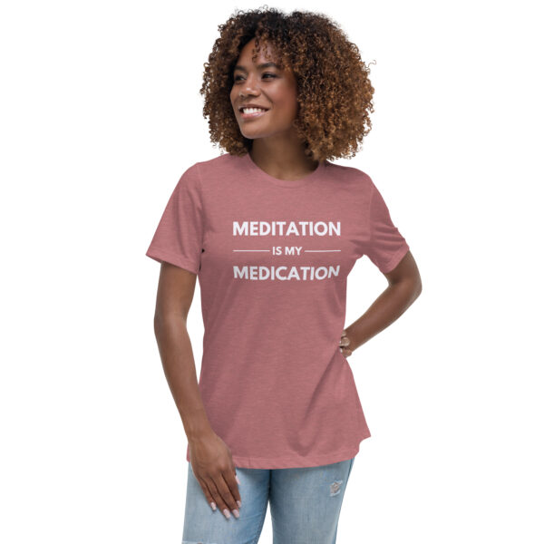 Meditation is my Medication | Relaxed T-Shirt