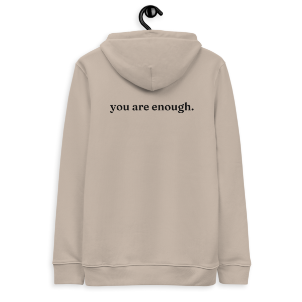 You Are Enough | Essential Eco Hoodie - Image 2