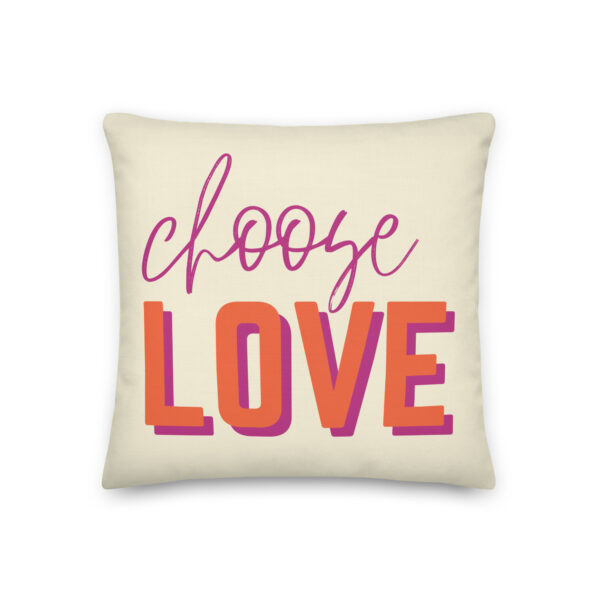 Choose Love | Cushion (18″ X 18″)