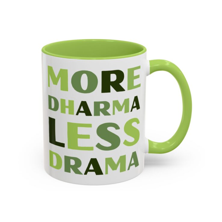 More Dharma, Less Drama | Ceramic Mug